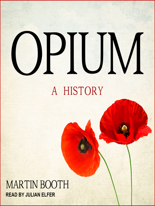 Title details for Opium by Martin Booth - Available